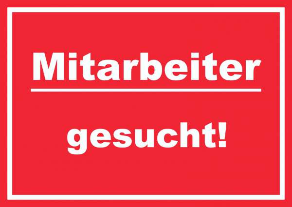 Mitarbeiter gesucht Schild mit Text Aushängeschild rot-weiss