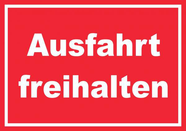 Ausfahrt freihalten Schild weiß-rot