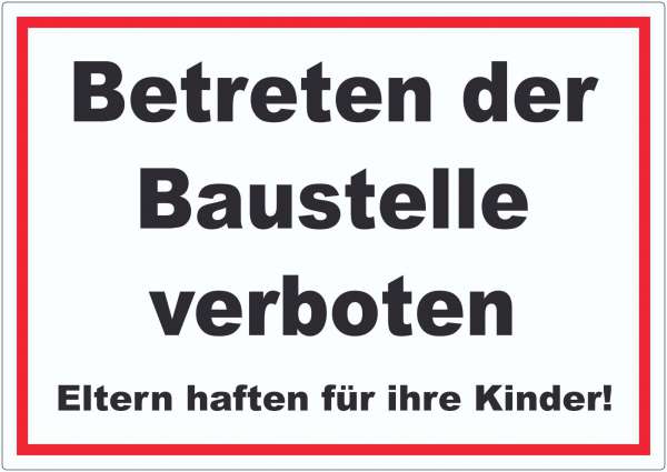 Betreten der Baustelle Schild schwarz-weiß-rot