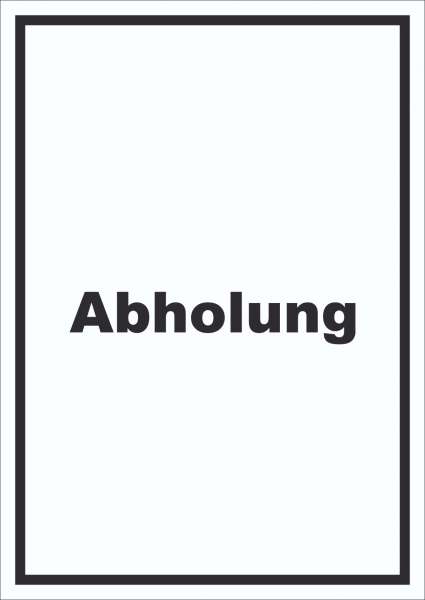 Abholung Schild mit Text Post hochkant