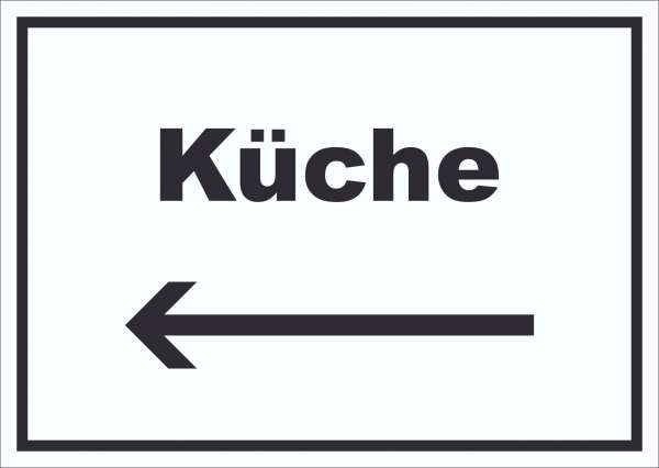 Küche Schild mit Text und Richtungspfeil links Kitchen cucina waagerecht