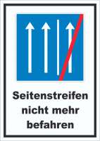 Schild Seitenstreifen nicht mehr befahren Schild Seitenstreifen nicht mehr befahren