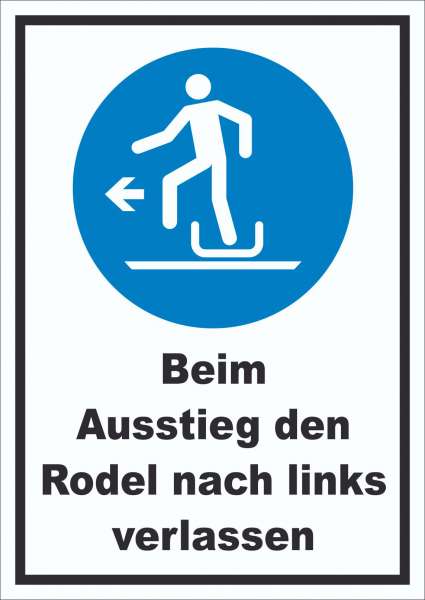 Beim Ausstieg den Rodel nach links verlassen Schild