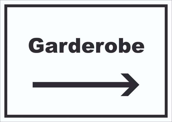 Garderobe Schild mit Text Richtungspfeil rechts Kleidung aufbewahren waagerecht