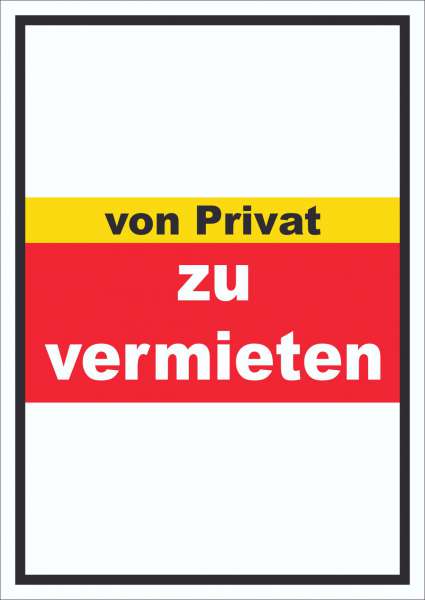 zu vermieten von privat Schild mit Text Verkaufsschild hochkant