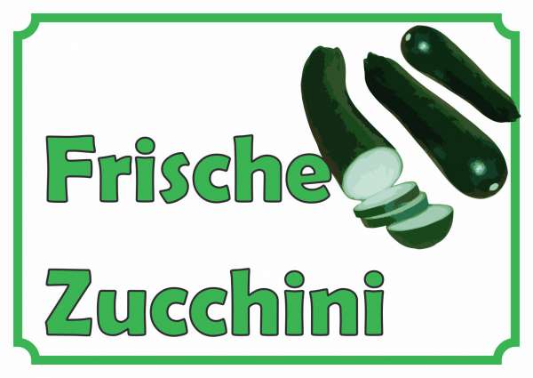 Frische Zucchini Verkaufsschild Hofladen Verkaufsförderung