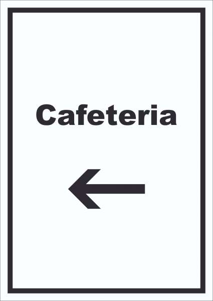 Cafeteria Schild mit Text und Richtungspfeil links Selbstbedienung hochkant