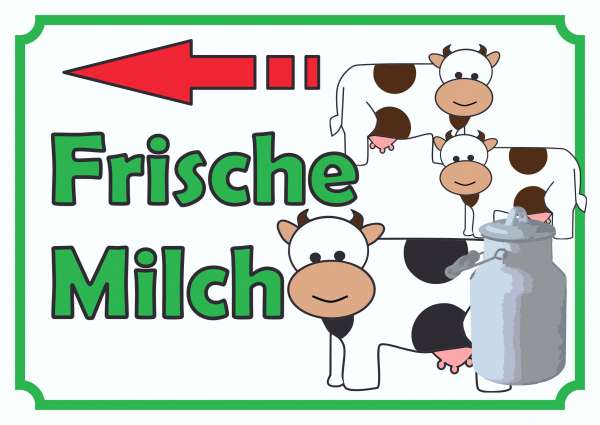 Verkaufsschild Schild Frische Milch mit Pfeil nach links