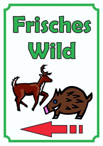 Frisches Wild Schild Hochkant mit Pfeil links