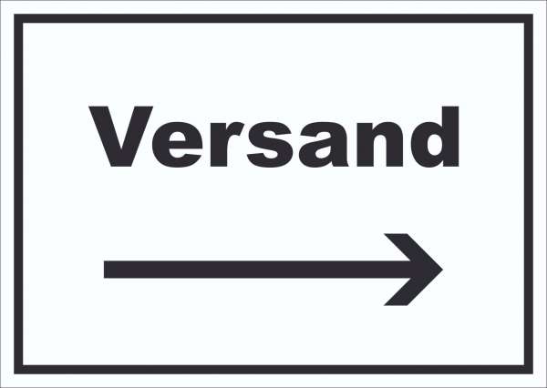 Versand Schild mit Text und Richtungspfeil rechts Lieferung shipping waagerecht