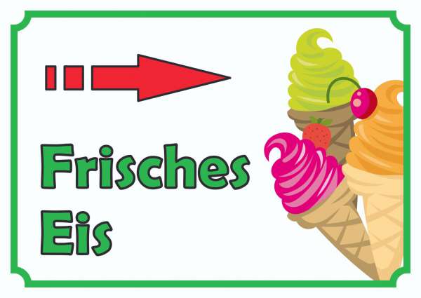 Frisches Eis Schild mit Pfeil rechts