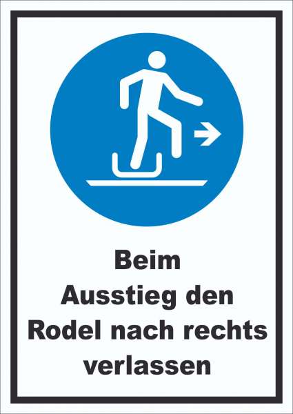 Beim Ausstieg den Rodel nach rechts verlassen Schild