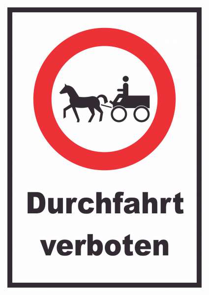 Durchfahrt verboten Kutsche Schild
