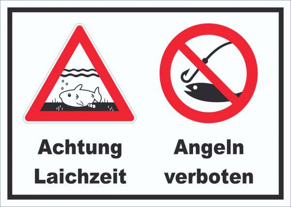 Achtung Laichzeit Angeln verboten Schild