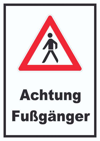 Achtung Fußgänger Schild