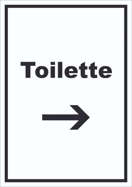 Toilette Schild mit Text und Richtungspfeil rechts Klo WC hochkant